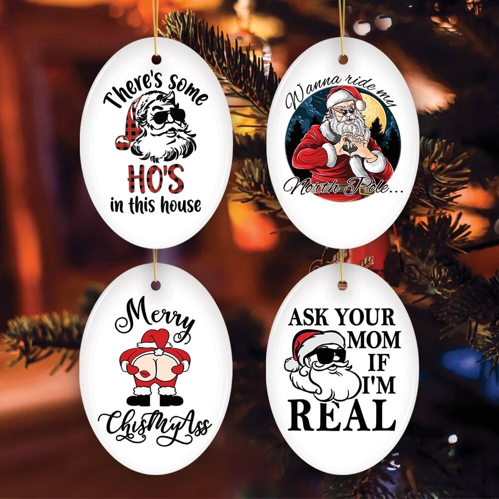 1. There's some HO'S in this house
2. Wanna ride me North Pole...
3. Merry Chistmy Ass
4. ASK YOUR MOM IF I'M REAL