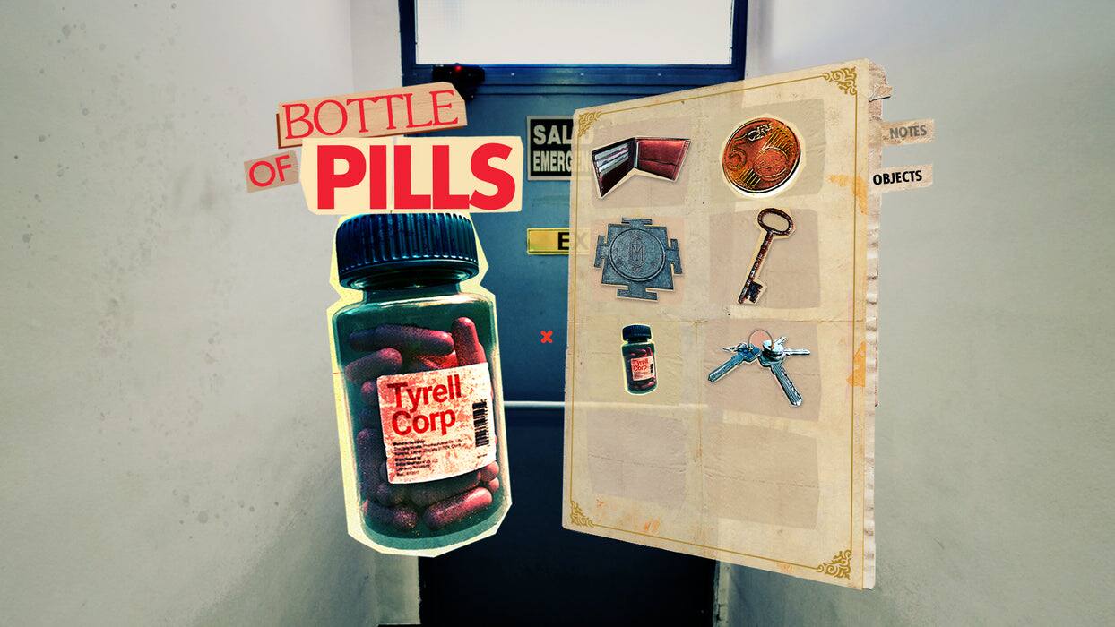 BOTTLE OF PILLS

SALE EMERGENCY

Tyrell Corp

NOTES
OBJECTS

- Red wallet
- Coin with a face
- Key
- Small bottle labeled "Tyrell Corp"
- Set of keys
- Metal device with a handle