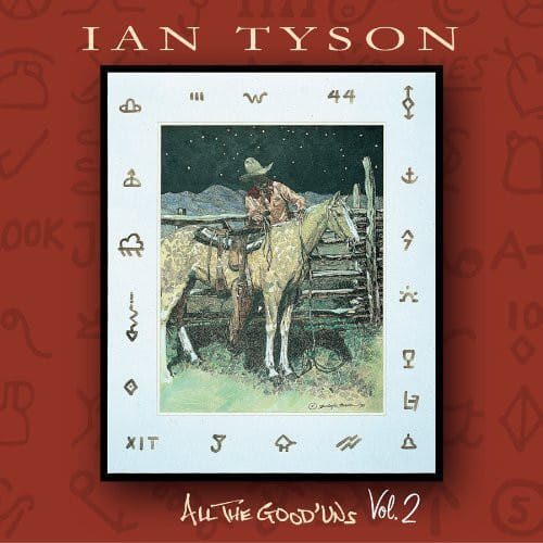 Ian Tyson - All The Good Uns, Vol. 2   - COMPACT DISCS [CD] price history on PriceWatchPro