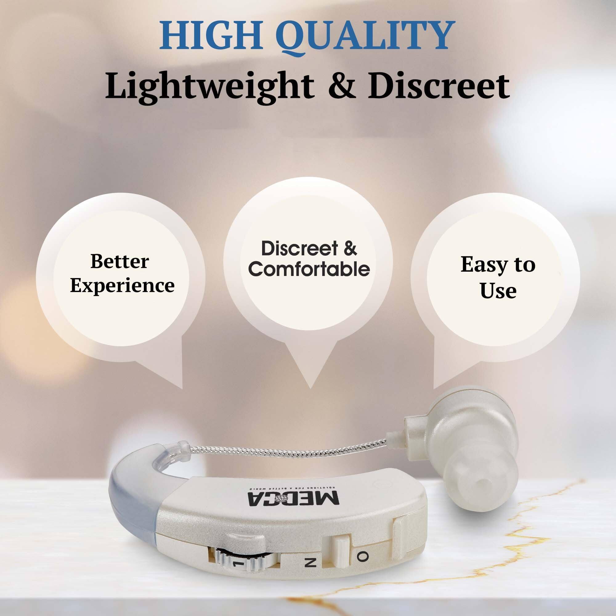 HIGH QUALITY  
Lightweight & Discreet  

Better Experience  
Discreet & Comfortable  
Easy to Use  

MEDICA
