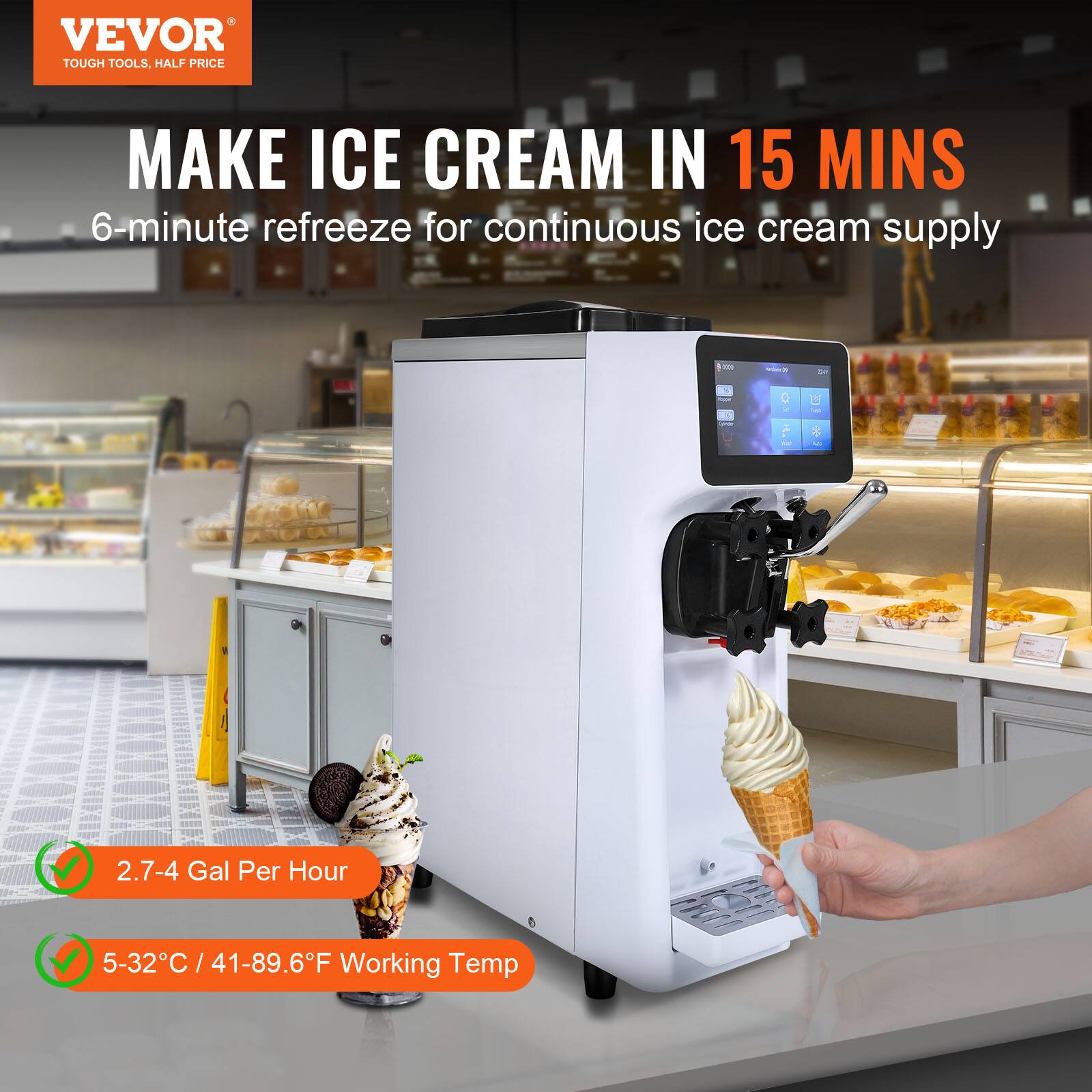 VEVOR TOUGH TOOLS, HALF PRICE

MAKE ICE CREAM IN 15 MINS
6-minute refreeze for continuous ice cream supply

2.7-4 Gal Per Hour
5-32°C / 41-89.6°F Working Temp