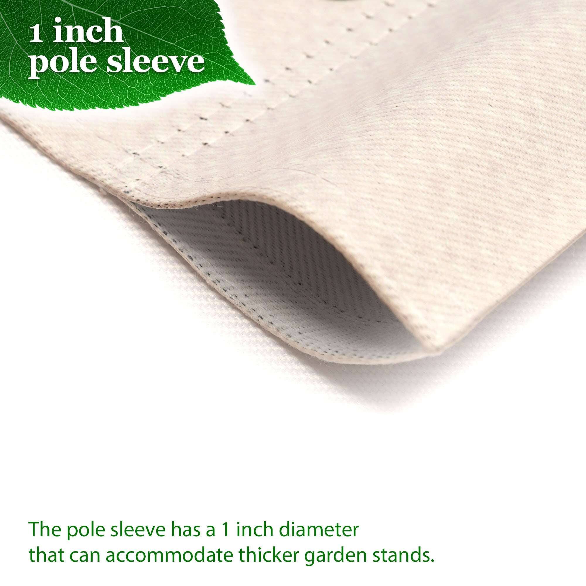 1 inch pole sleeve

The pole sleeve has a 1 inch diameter that can accommodate thicker garden stands.