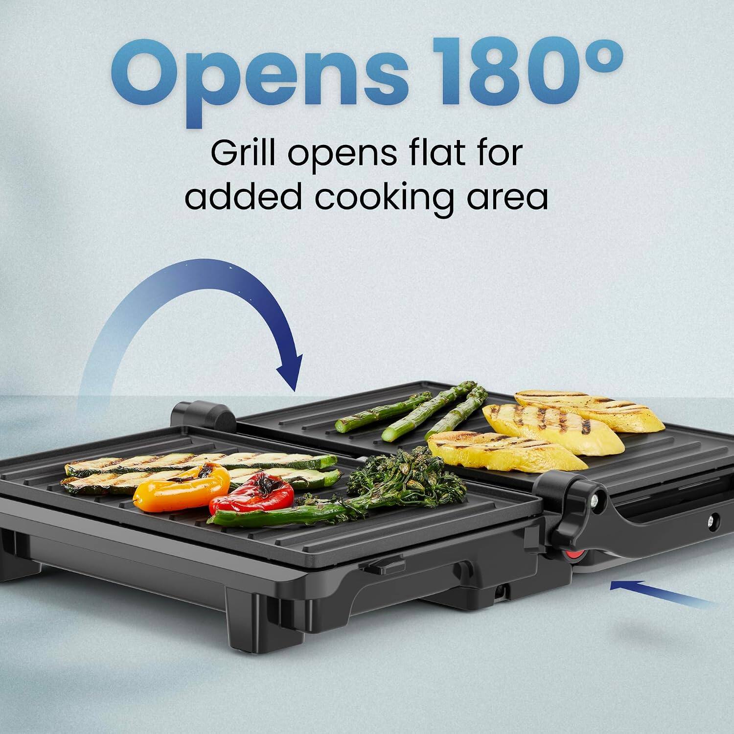 Opens 180°  
Grill opens flat for added cooking area