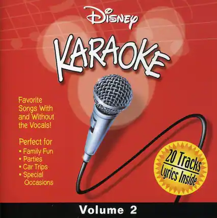Disney Karaoke
Favorite Songs With and Without the Vocals!
Perfect for
- Family Fun
- Parties
- Car Trips
- Special Occasions
20 Tracks
Lyrics Inside
Volume 2