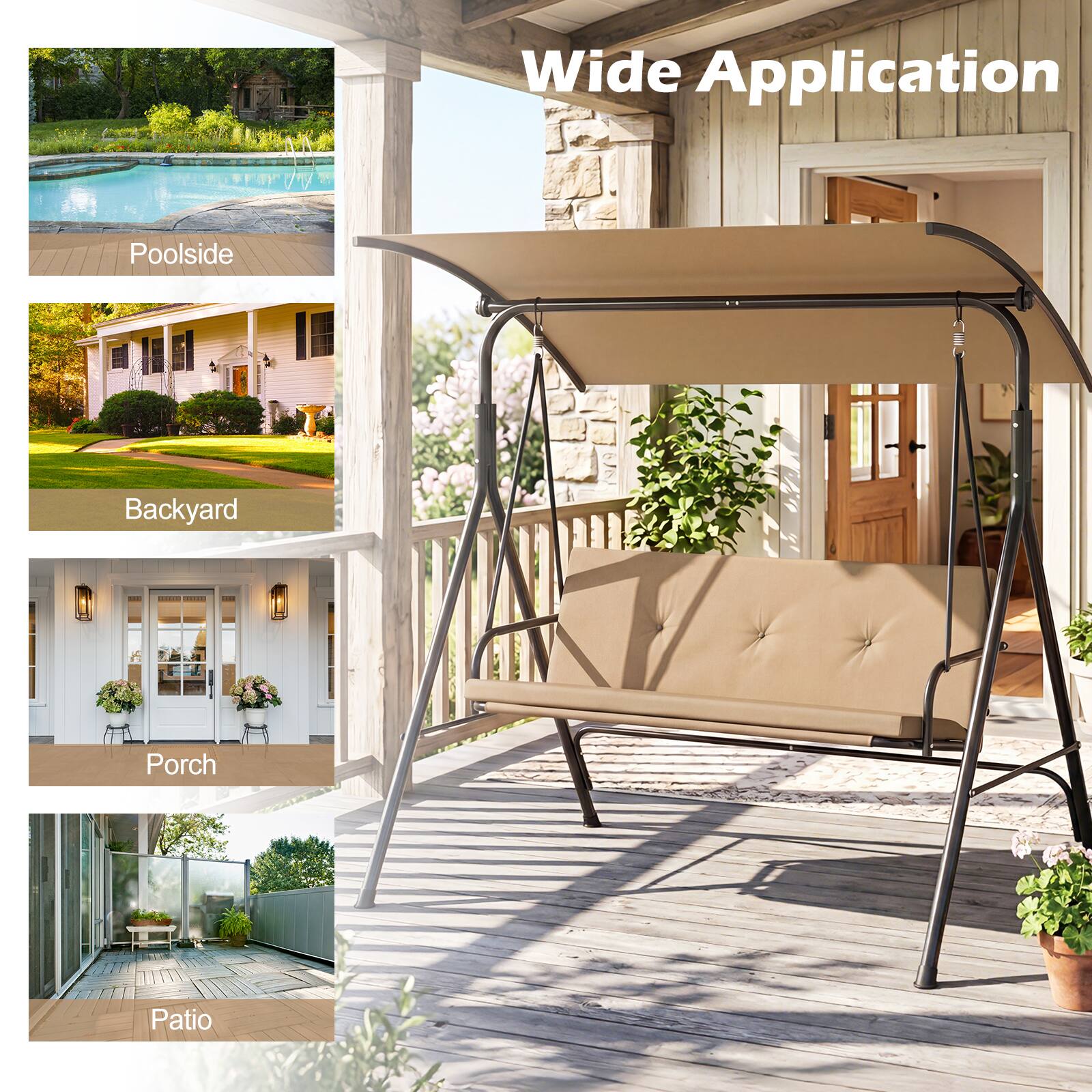 Wide Application  
Poolside  
Backyard  
Porch  
Patio