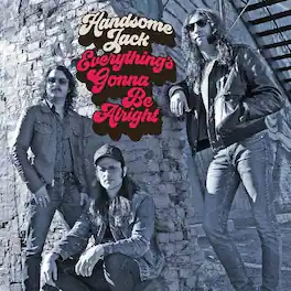 Handsome Jack - Everything's Gonna Be Alright - VINYL LP