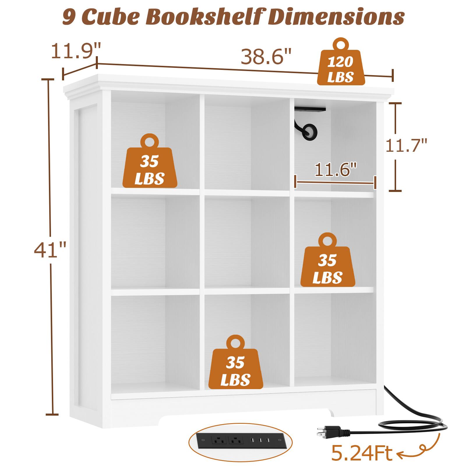 9 Cube Bookshelf Dimensions

- Height: 41"
- Width: 38.6"
- Depth: 11.9"
- Shelf Depth: 11.6"
- Shelf Height: 11.7"
- Weight Capacity: 120 LBS (total), 35 LBS per shelf
- Cord Length: 5.24 Ft