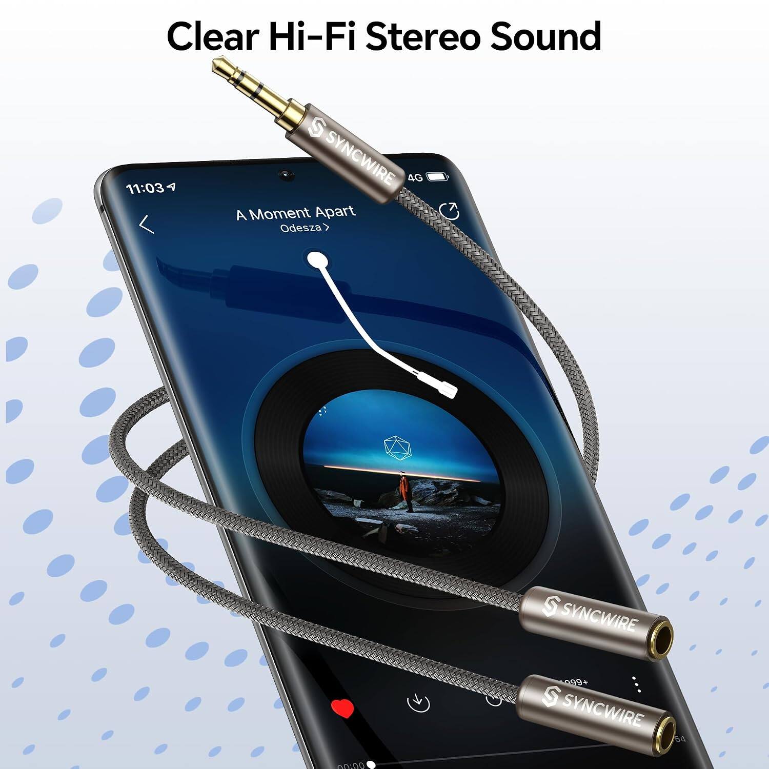 Clear Hi-Fi Stereo Sound  
11:03  
SYNCWIRE 4G  
A Moment Apart  
Odesza  

00:00  
SYNCWIRE 099+  
SYNCWIRE 54