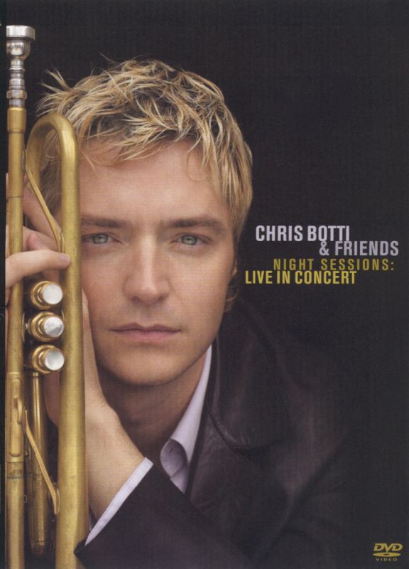  Chris Botti &amp; Friends: Night Sessions - Live in Concert [DVD] [2002]
