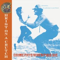 Crime Pays When Pigs Die [LP] - VINYL - Front_Zoom