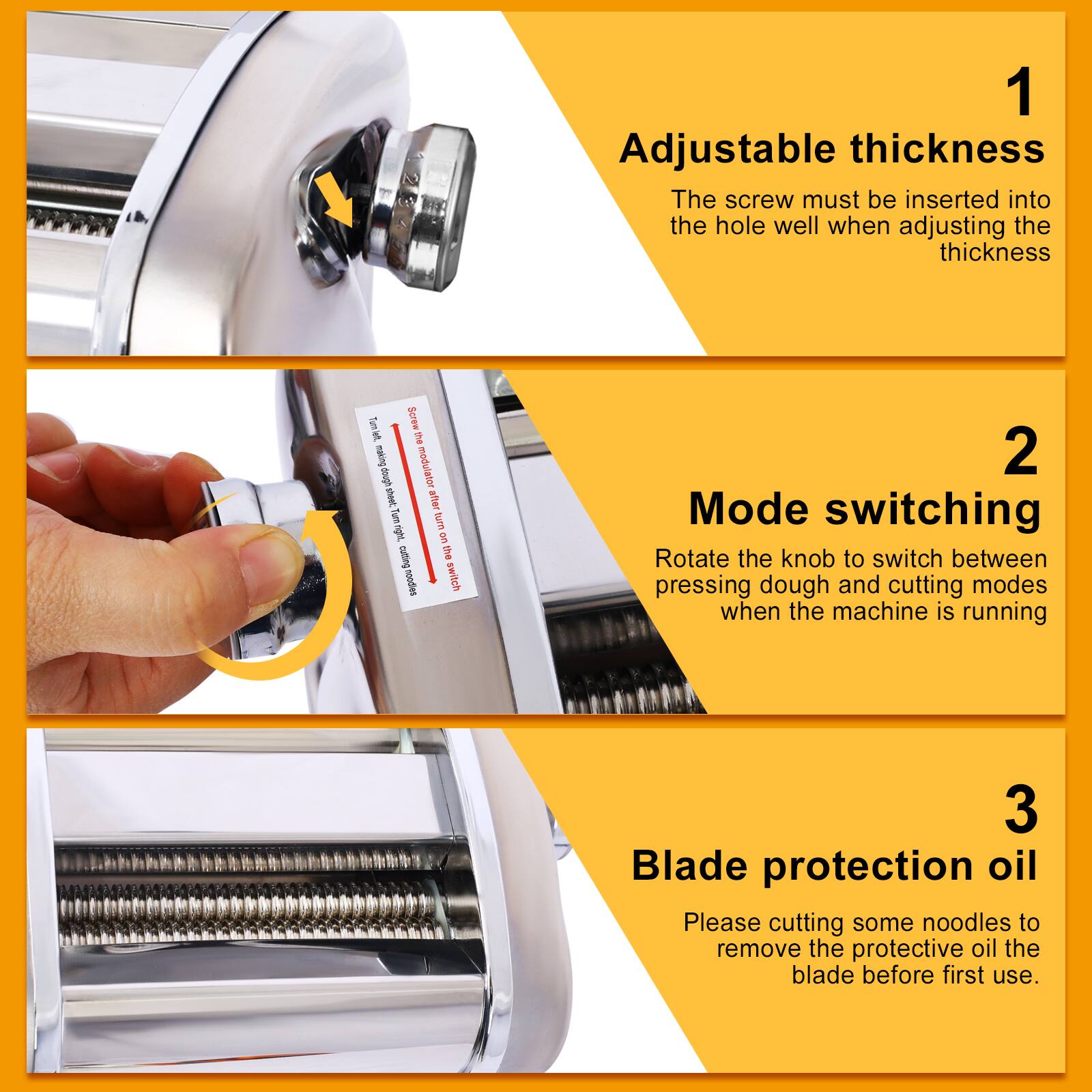 1. **Adjustable thickness**  
   The screw must be inserted into the hole well when adjusting the thickness.

2. **Mode switching**  
   Rotate the knob to switch between pressing dough and cutting modes when the machine is running.

3. **Blade protection oil**  
   Please cut some noodles to remove the protective oil from the blade before first use.
