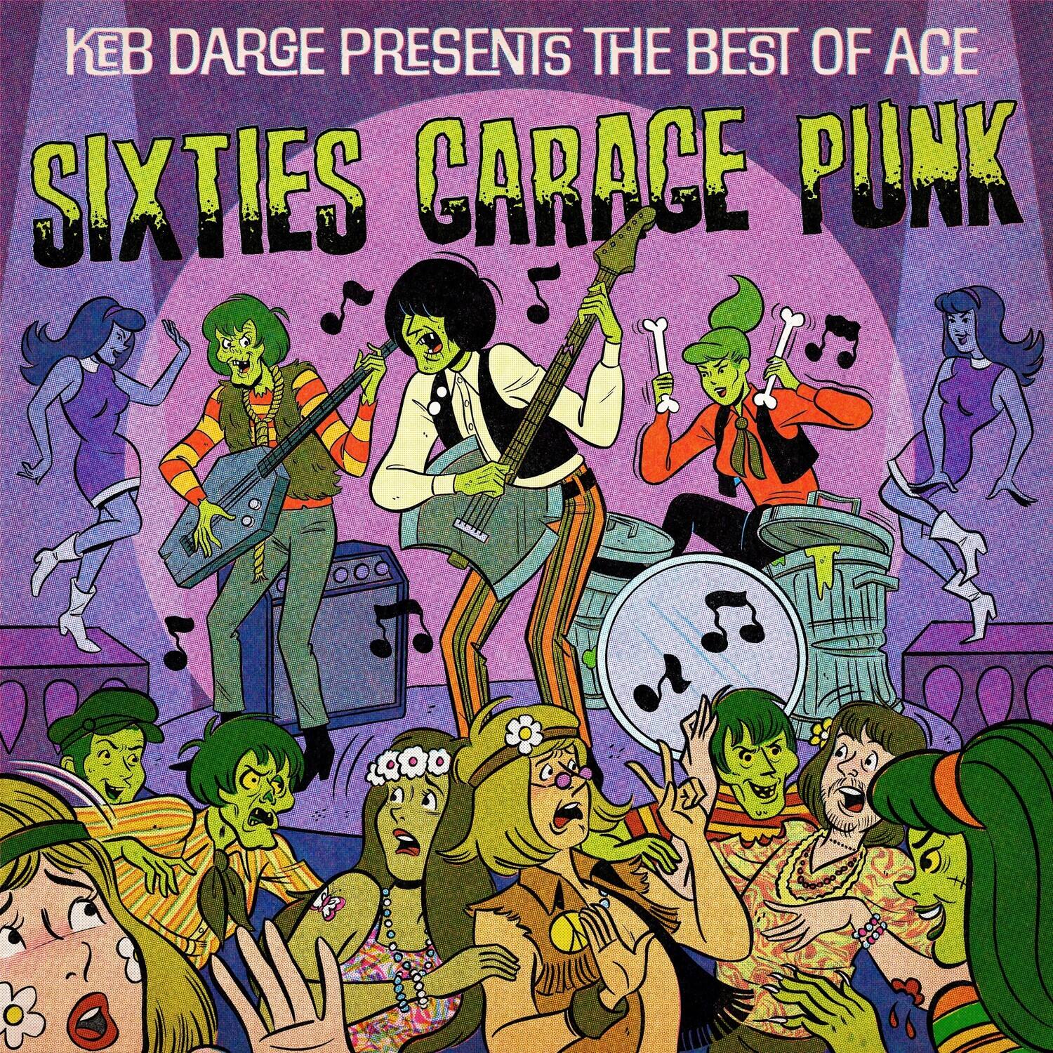 KEB DARGE PRESENTS THE BEST OF ACE  
SIXTIES GARAGE PUNK