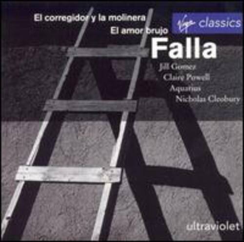 El corregidor y la molinera  
El amor brujo  
Falla  
Jill Gomez  
Claire Powell  
Aquatios  
Nicholas Cleobury  

Verve classics  
ultraviolet
