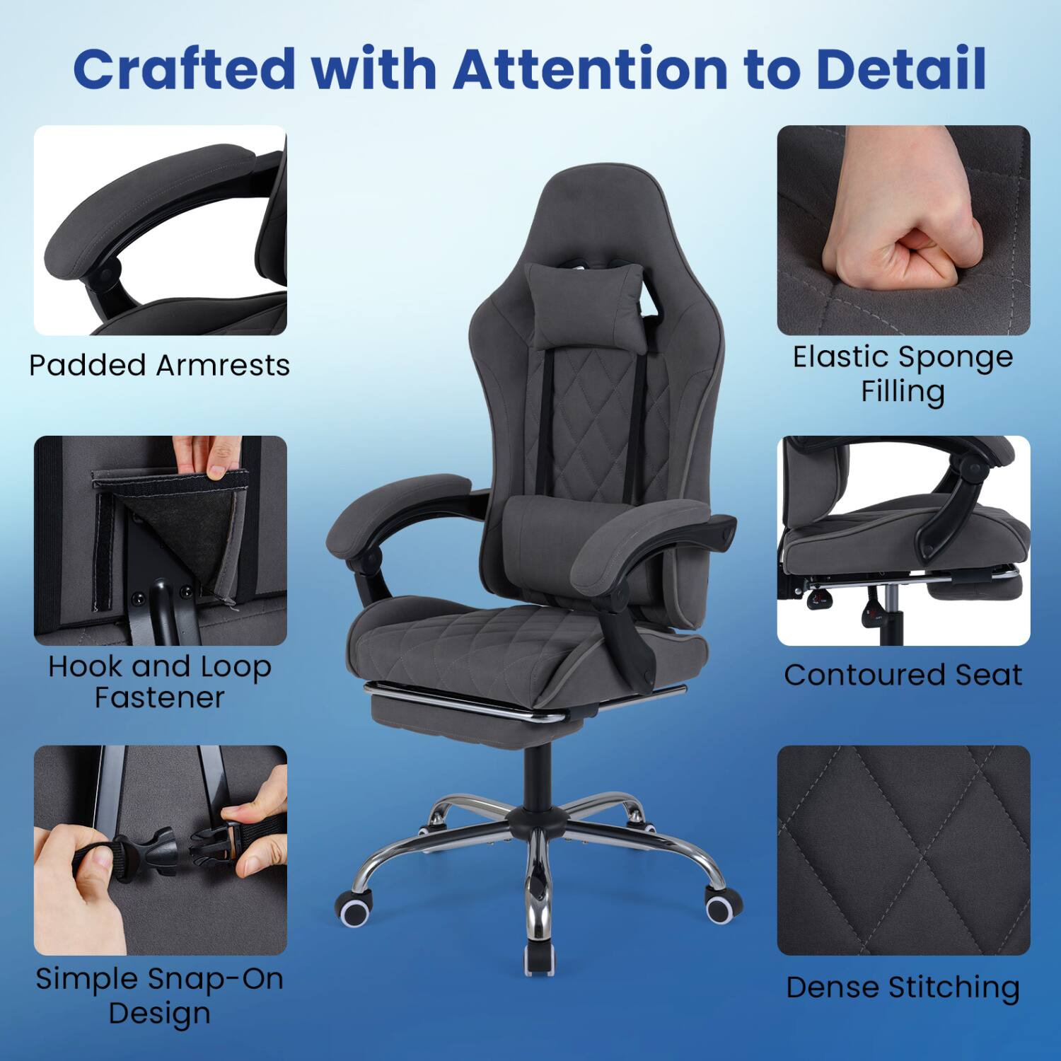 Crafted with Attention to Detail

- Padded Armrests
- Elastic Sponge Filling
- Hook and Loop Fastener
- Contoured Seat
- Simple Snap-On Design
- Dense Stitching