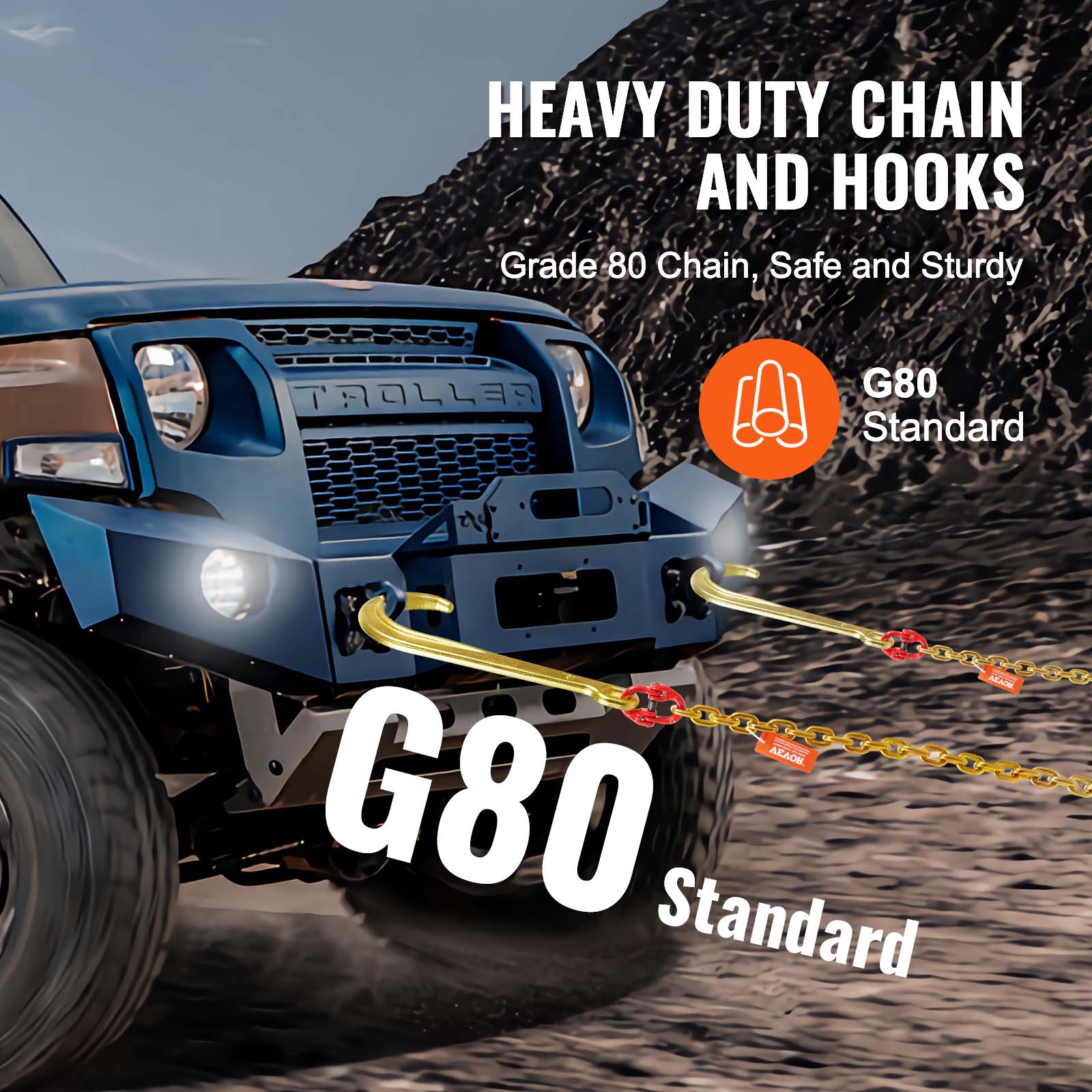 HEAVY DUTY CHAIN AND HOOKS  
Grade 80 Chain, Safe and Sturdy  
G80 Standard