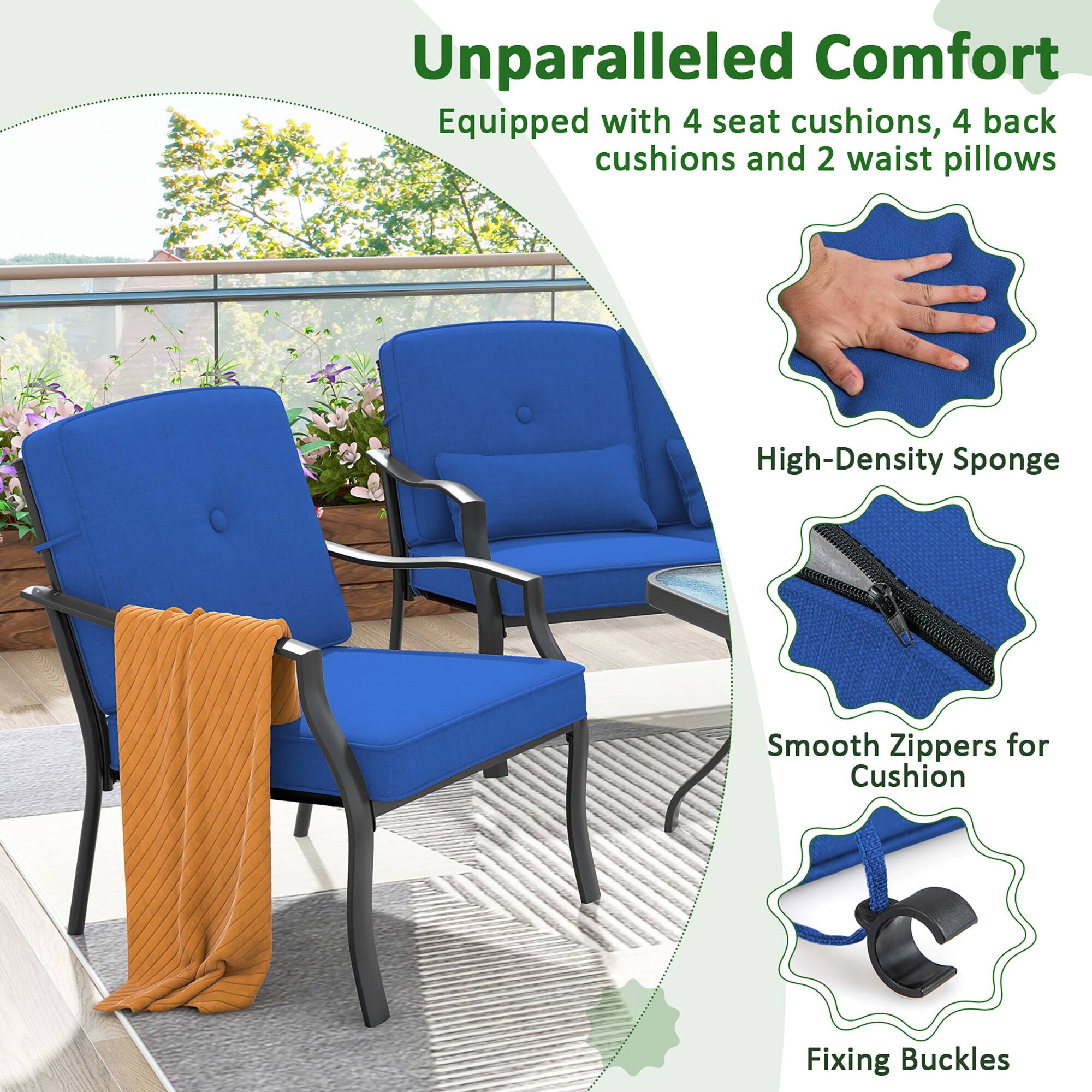 Unparalleled Comfort  
Equipped with 4 seat cushions, 4 back cushions and 2 waist pillows  

High-Density Sponge  
Smooth Zippers for Cushion Fixing  
Fixing Buckles