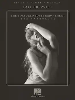 Hal Leonard - Taylor Swift The Tortured Poets Department Anthology Piano/Vocal/Guitar Sheet Music Book – 31 Songs