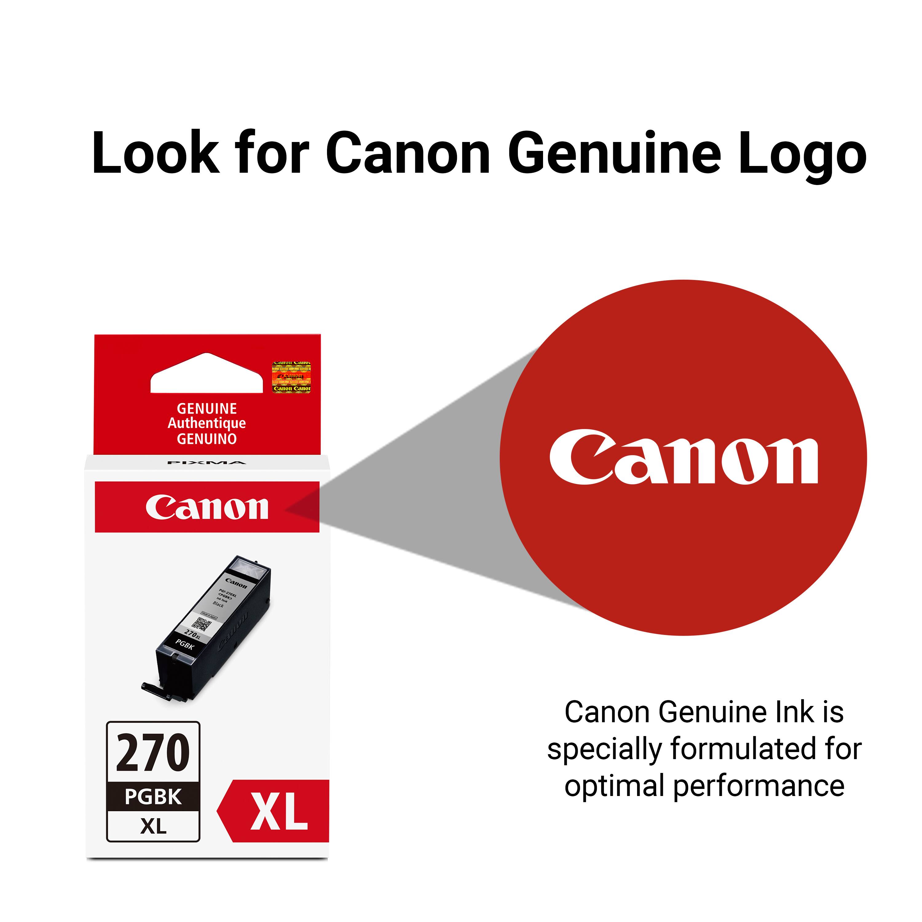 Look for Canon Genuine Logo

CHANGER - 
Cames CARDY
GENUINE Authentique GENUINO FIXMA Canon
Canon
CAROS 196PV FULLISAL Thet's
2786 PGBK
270 PGBK XL
XL
Canon Genuine Ink is specially formulated for optimal performance