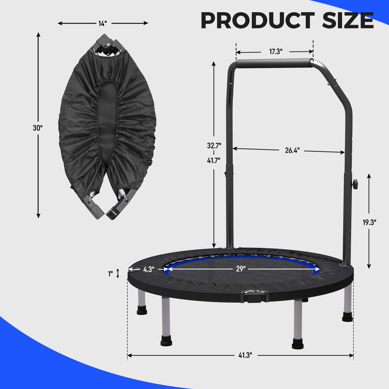 14"  
PRODUCT SIZE  
17.3"  
30"  
32.7" x 41.7"  
26.4"  
19.3"  
1"  
4.3"  
29"  
41.3"