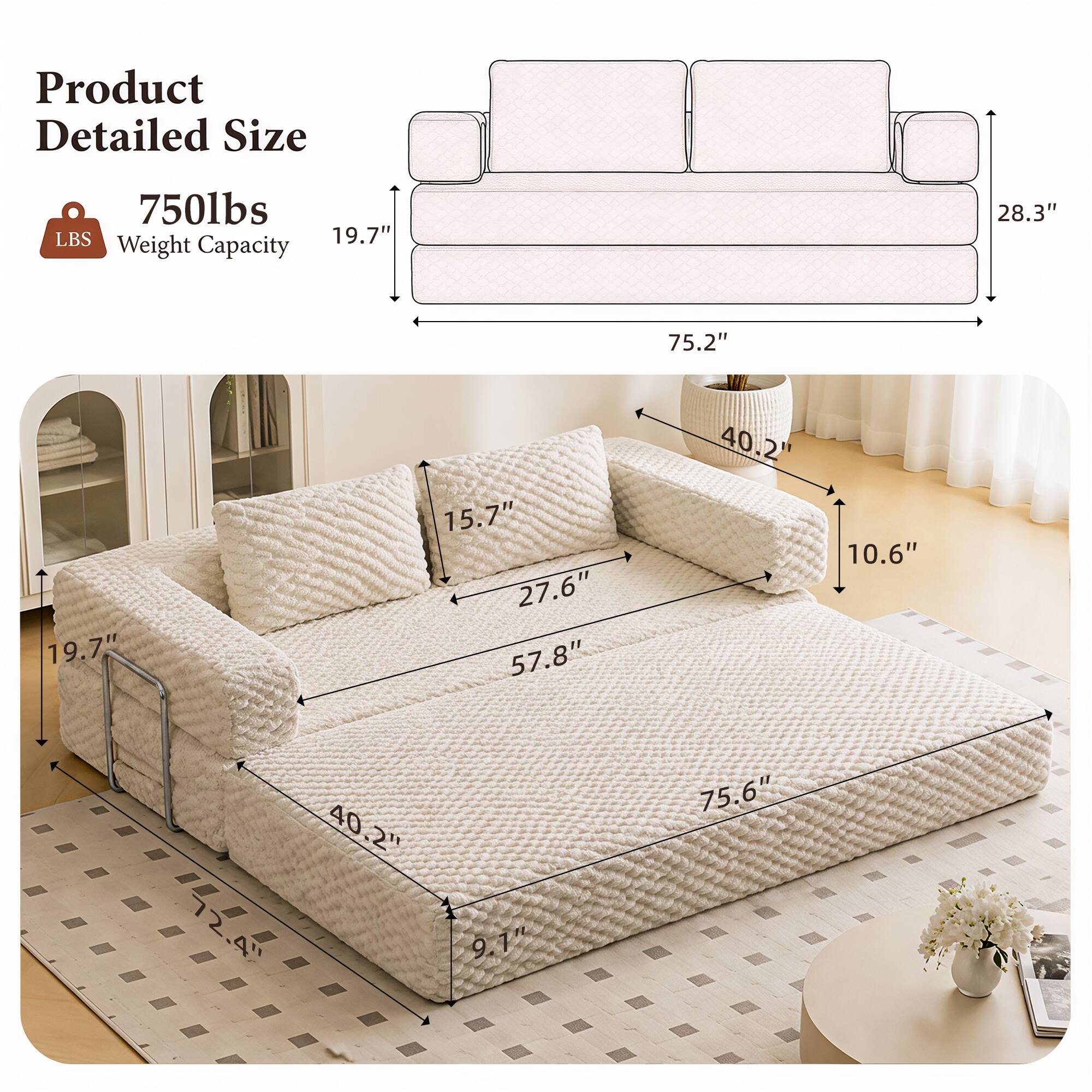 Product Detailed Size

750lbs LBS Weight Capacity

28.3"  
19.7"  
75.2"  
15.7"  
27.6"  
57.8"  
40.2"  
10.6"  
12.4"  
40.2"  
9.1"  
75.6"