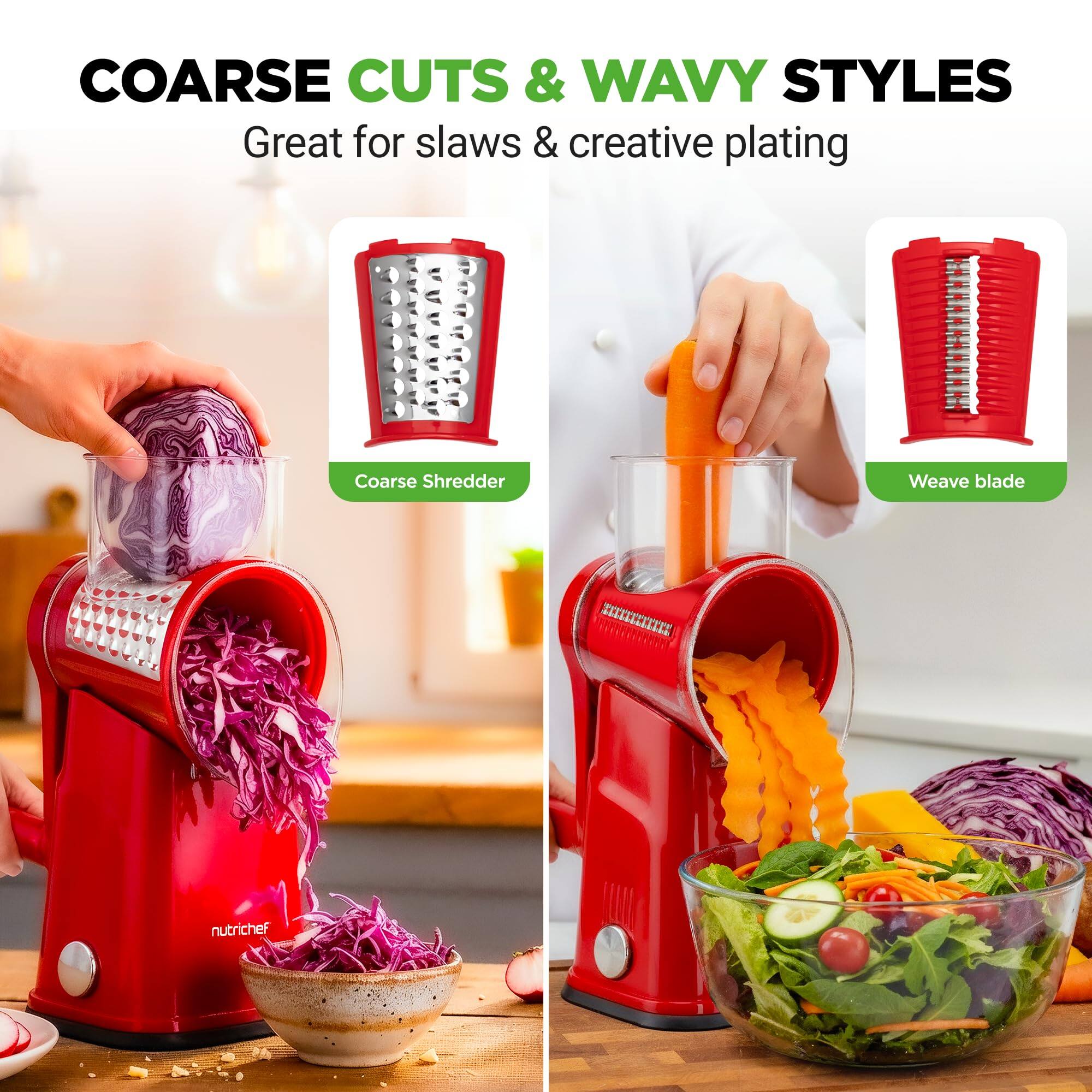 COARSE CUTS & WAVY STYLES  
Great for slaws & creative plating  

Coarse Shredder  
Weave blade