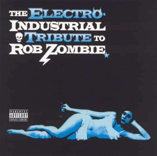  The Electro: Industrial Tribute to Rob Zombie [CD] [PA]
