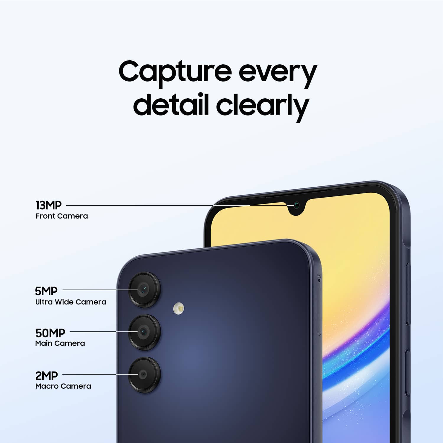 Capture every detail clearly with the 13MP front camera, 5MP ultra-wide camera, 50MP main camera, and 2MP rear camera.