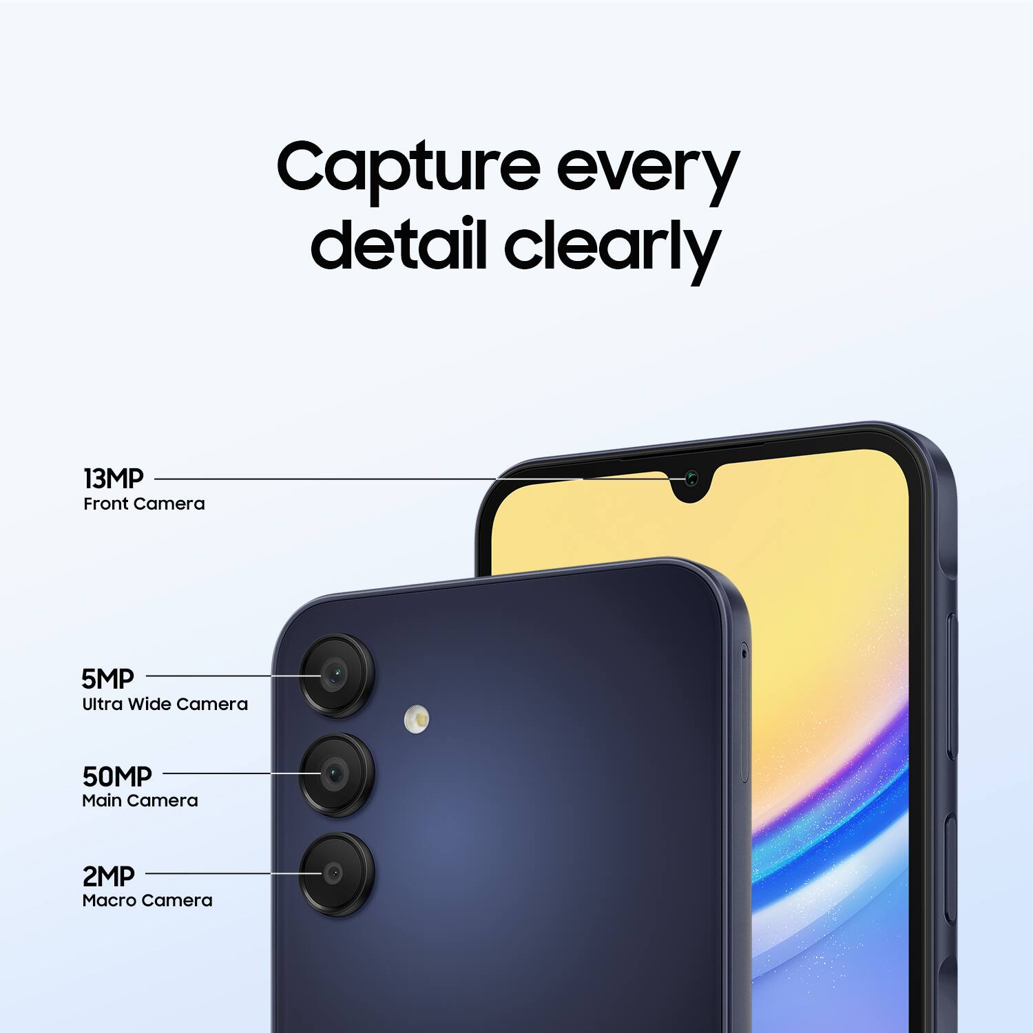 Capture every detail clearly with the 13MP front camera, 5MP ultra-wide camera, 50MP main camera, and 2MP rear camera.