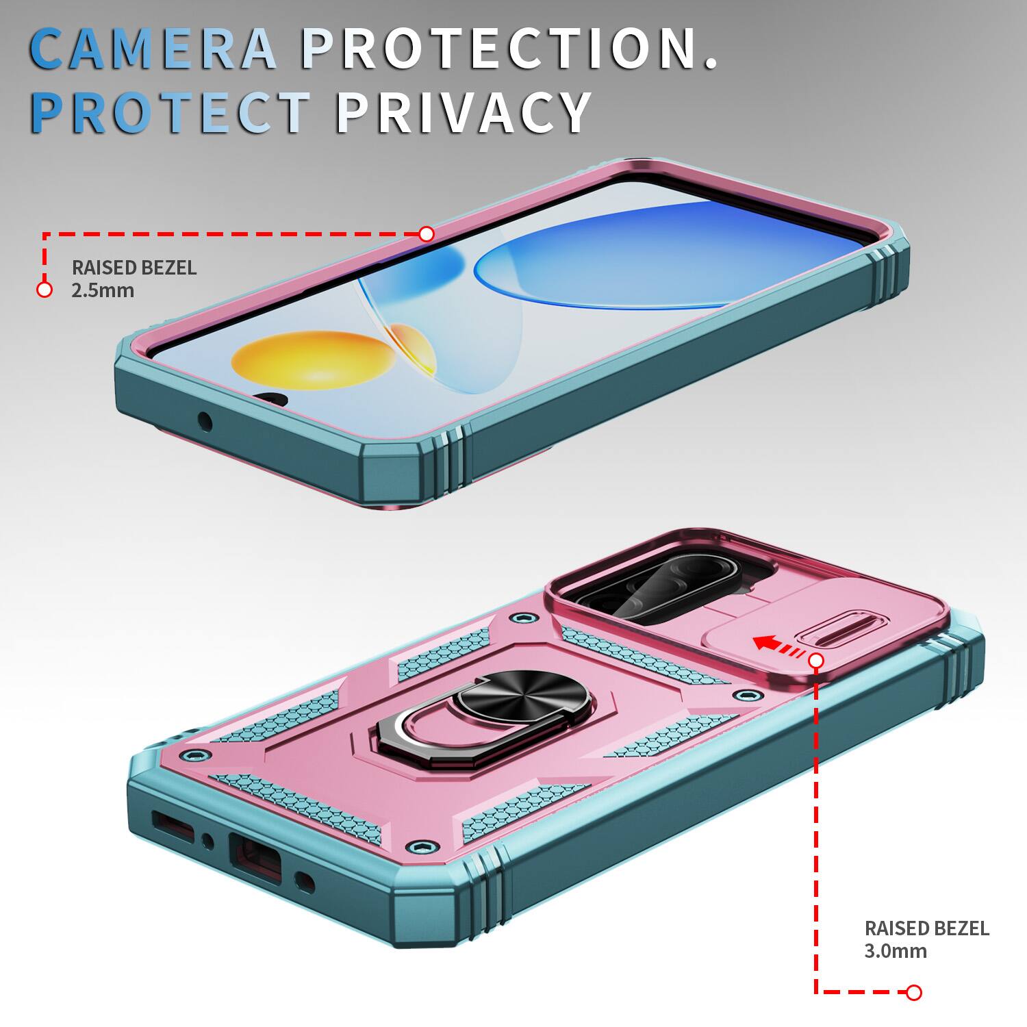 CAMERA PROTECTION.  
PROTECT PRIVACY  

RAISED BEZEL 2.5mm  
RAISED BEZEL 3.0mm