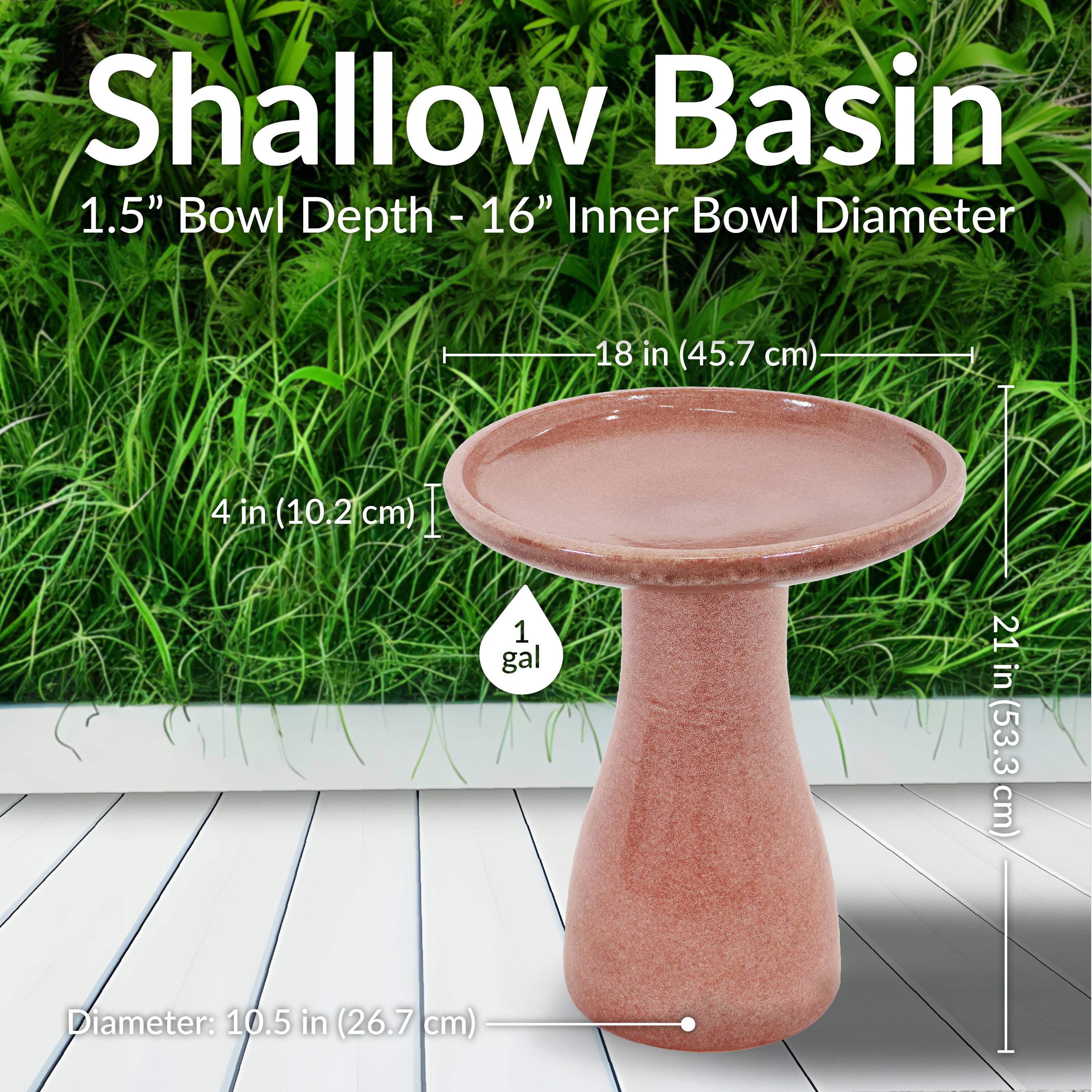 Shallow Basin  
1.5" Bowl Depth - 16" Inner Bowl Diameter  
18 in (45.7 cm)  
4 in (10.2 cm)  
1 gal  
21 in (53.3 cm)  
Diameter: 10.5 in (26.7 cm)