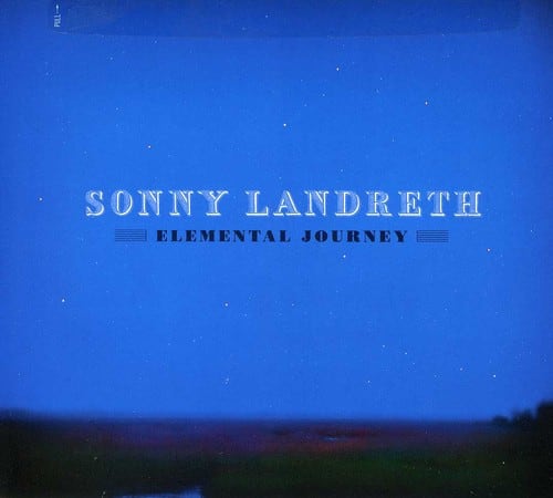Sonny Landreth - Elemental Journey   - COMPACT DISCS [CD] price history on PriceWatchPro