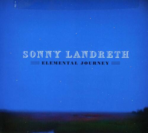 SONNY LANDRETH  
ELEMENTAL JOURNEY