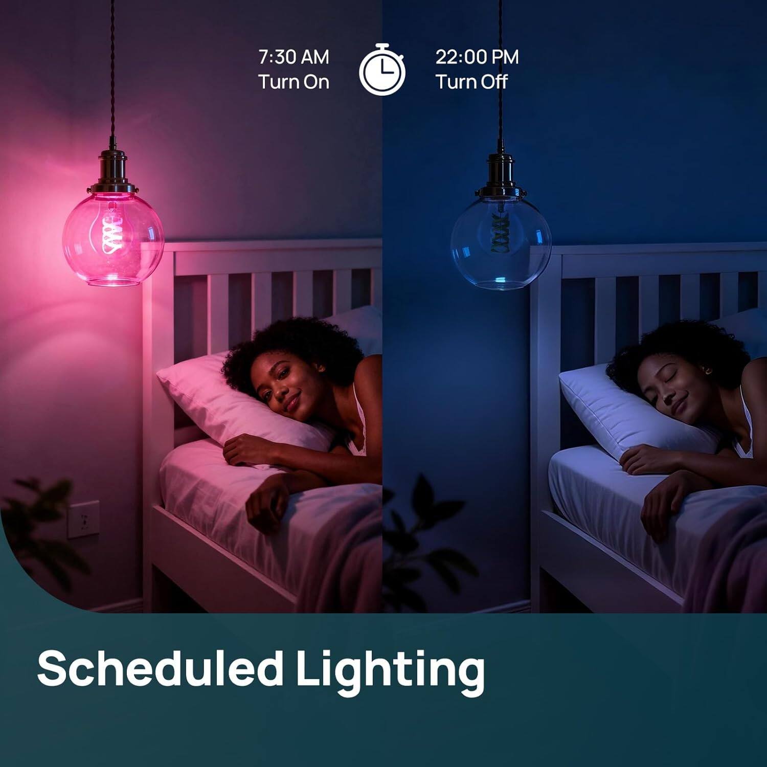 7:30 AM Turn On  
22:00 PM Turn Off  
Scheduled Lighting