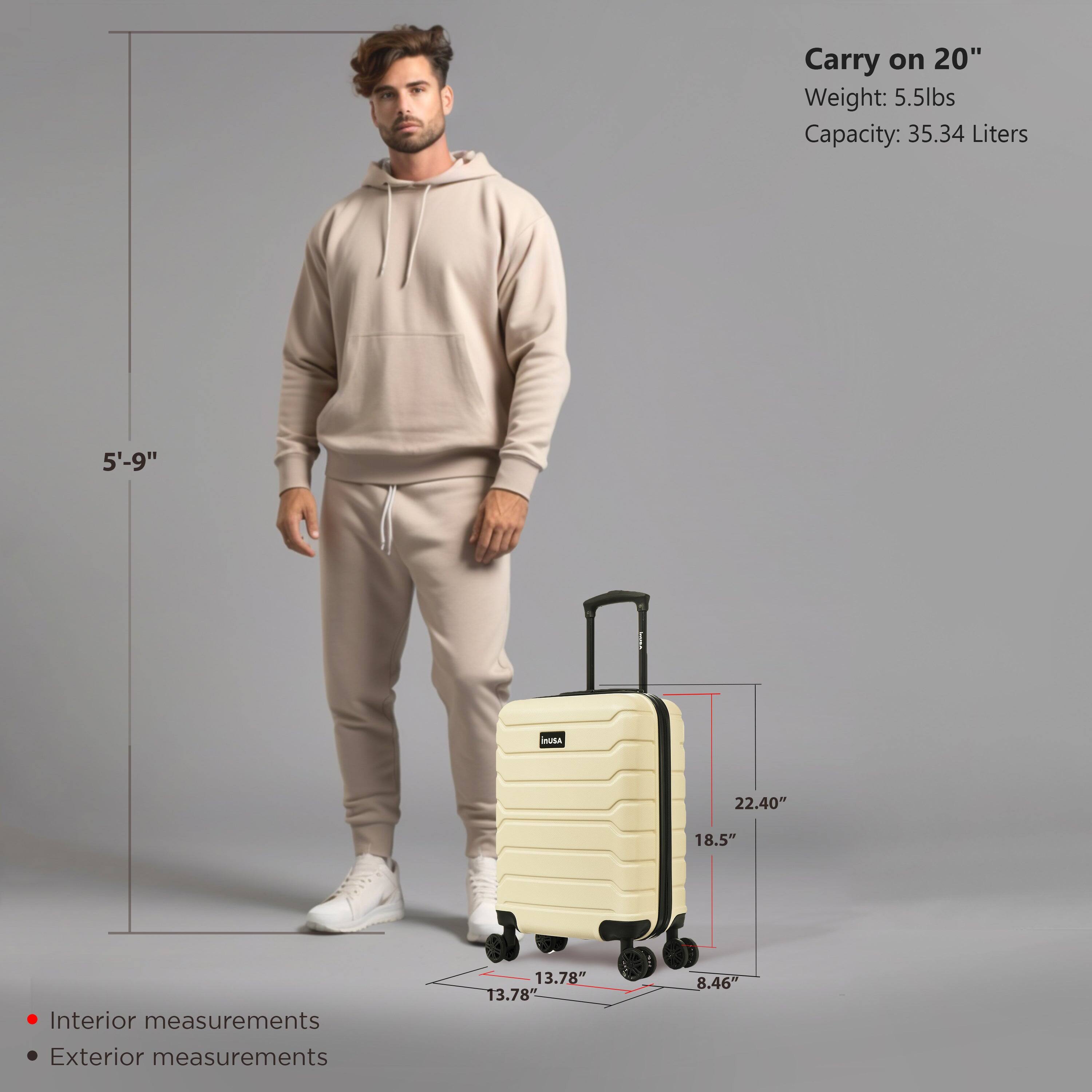 Carry on 20"  
Weight: 5.5lbs  
Capacity: 35.34 Liters  

Interior measurements:  
13.78" x 13.78" x 8.46"  

Exterior measurements:  
22.40" x 18.5" x 8.46"  

5'-9"