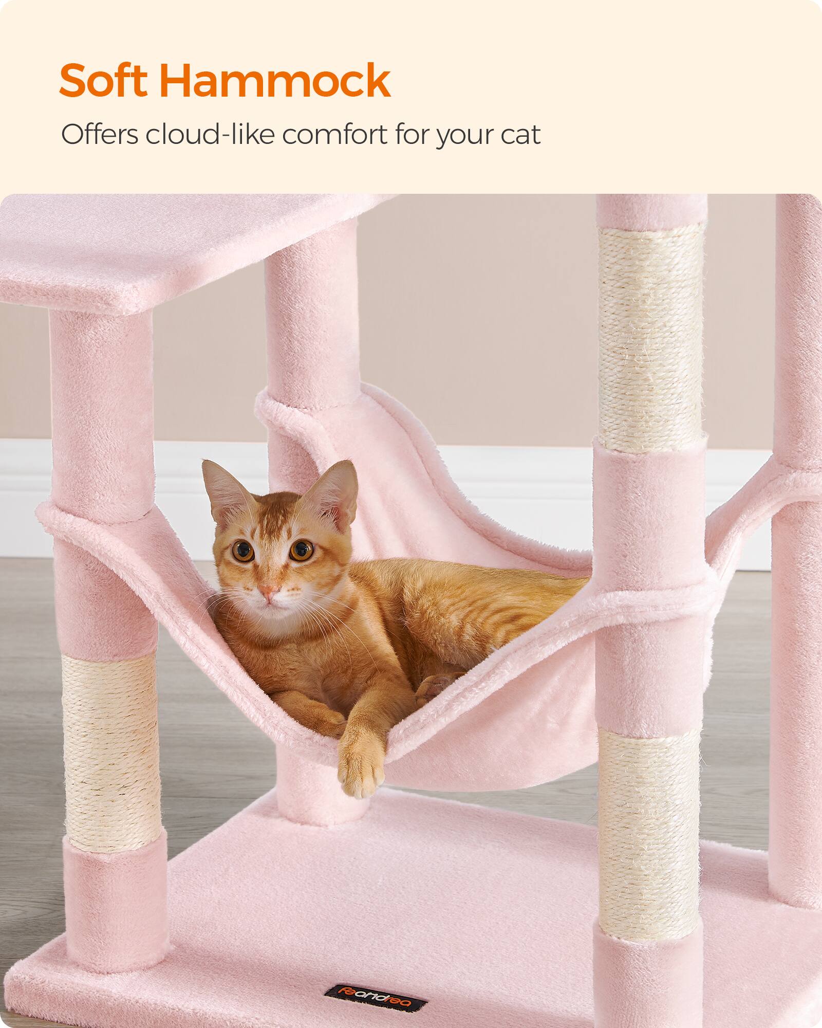 Soft Hammock  
Offers cloud-like comfort for your cat