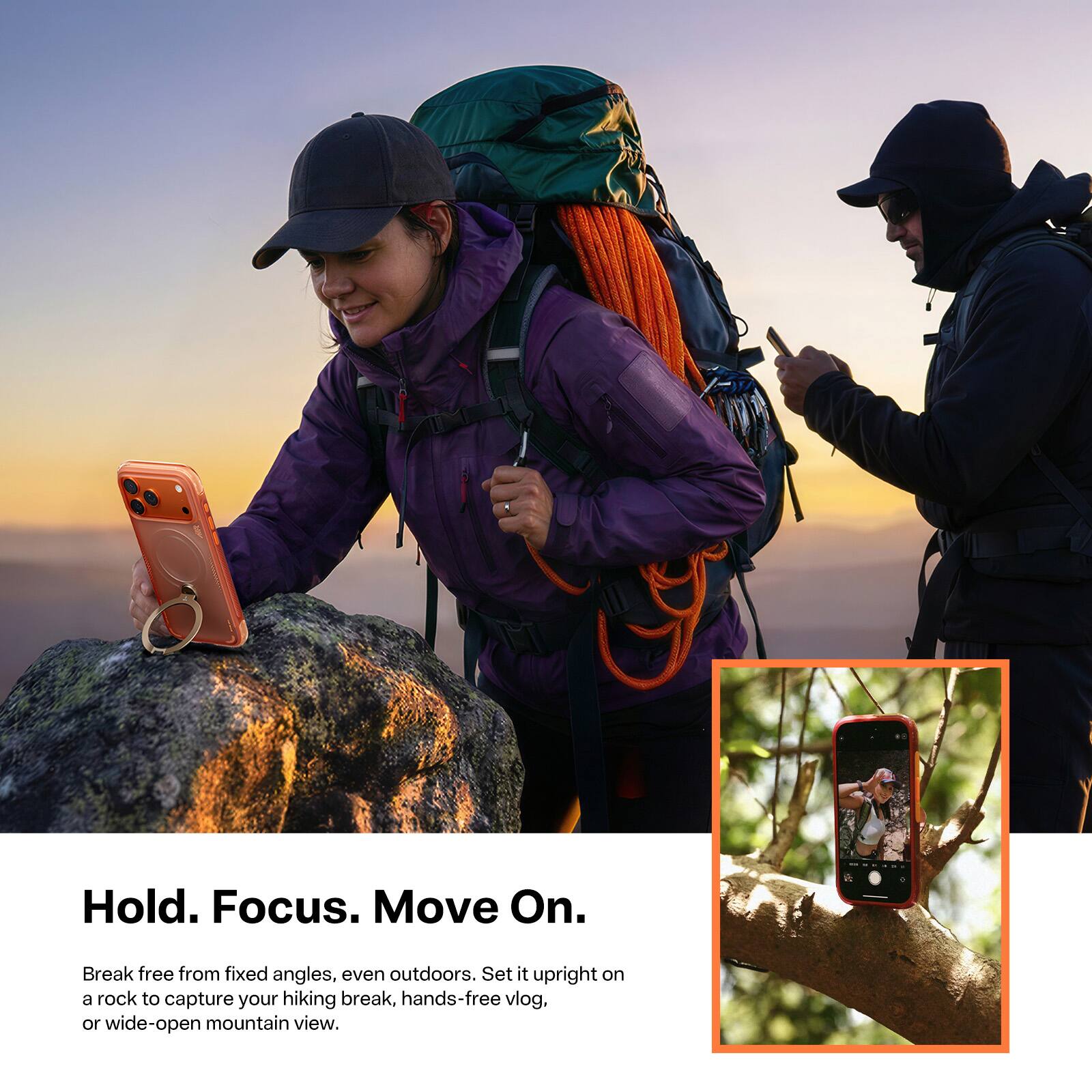 Hold. Focus. Move On.  
Break free from fixed angles, even outdoors. Set it upright on a rock to capture your hiking break, hands-free vlog, or wide-open mountain view.