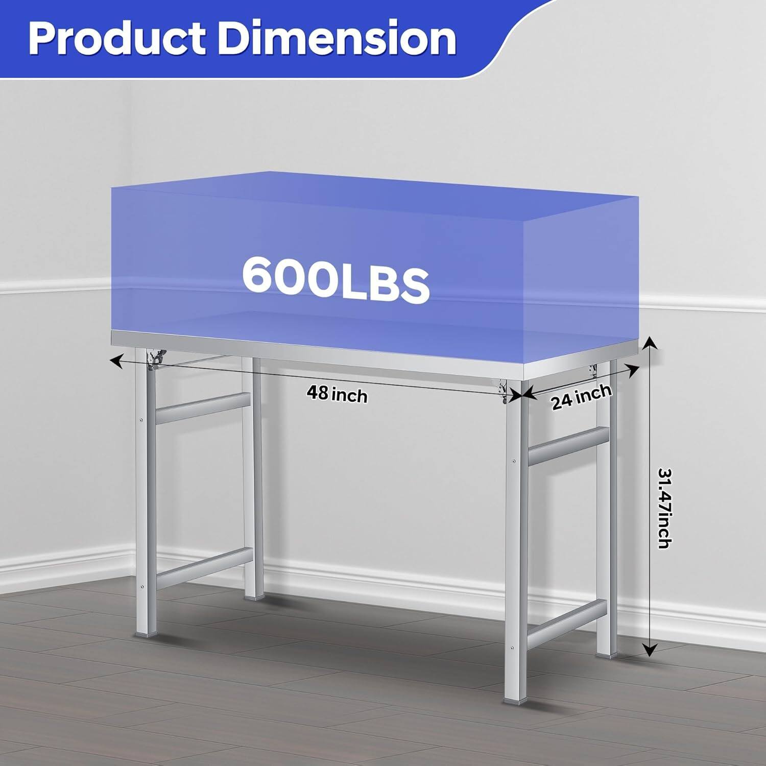 Product Dimension  
600LBS  
48 inch  
24 inch  
31.47 inch