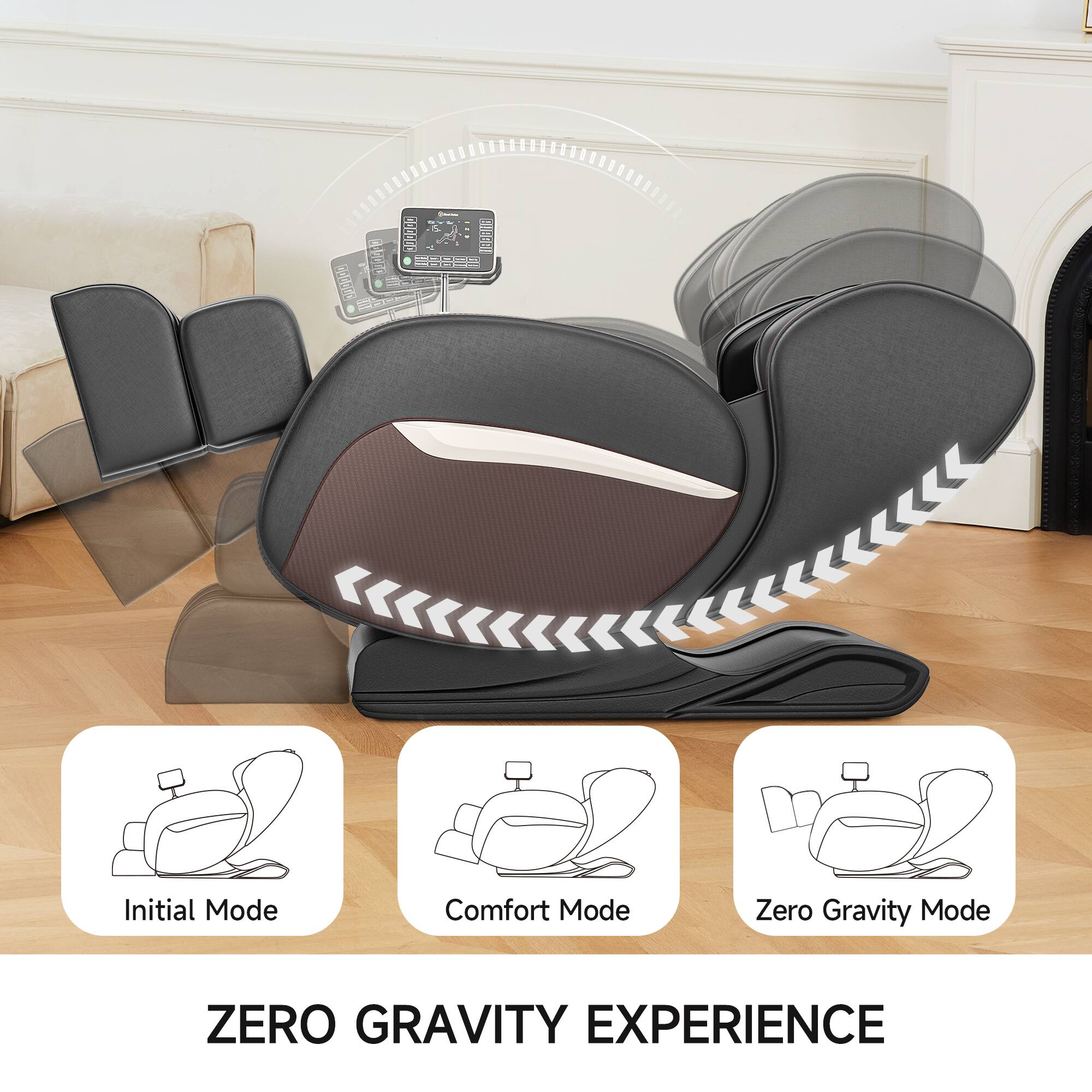 Initial Mode  
Comfort Mode  
Zero Gravity Mode  

ZERO GRAVITY EXPERIENCE