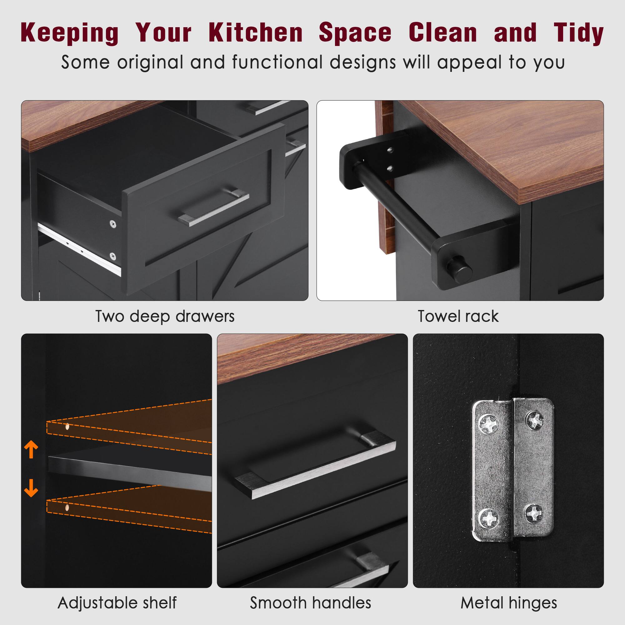 Keeping Your Kitchen Space Clean and Tidy  
Some original and functional designs will appeal to you  

- Two deep drawers  
- Towel rack  
- Adjustable shelf  
- Smooth handles  
- Metal hinges