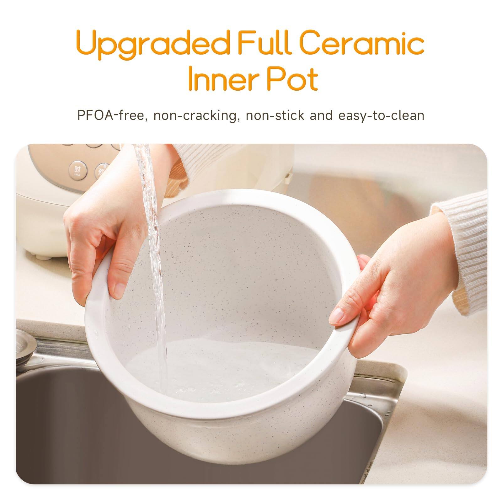 Upgraded Full Ceramic Inner Pot PFOA-free, non-cracking, non-stick and easy-to-clean