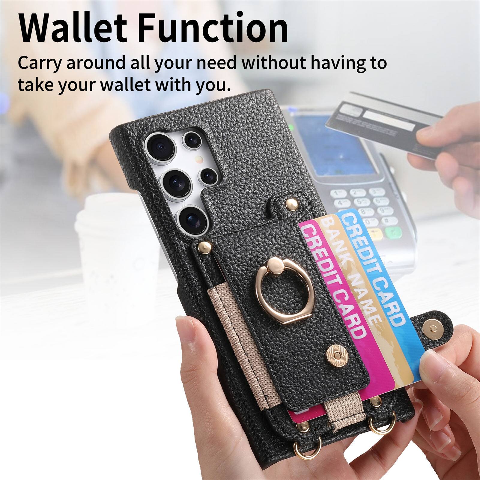 Wallet Function  
Carry around all your needs without having to take your wallet with you.