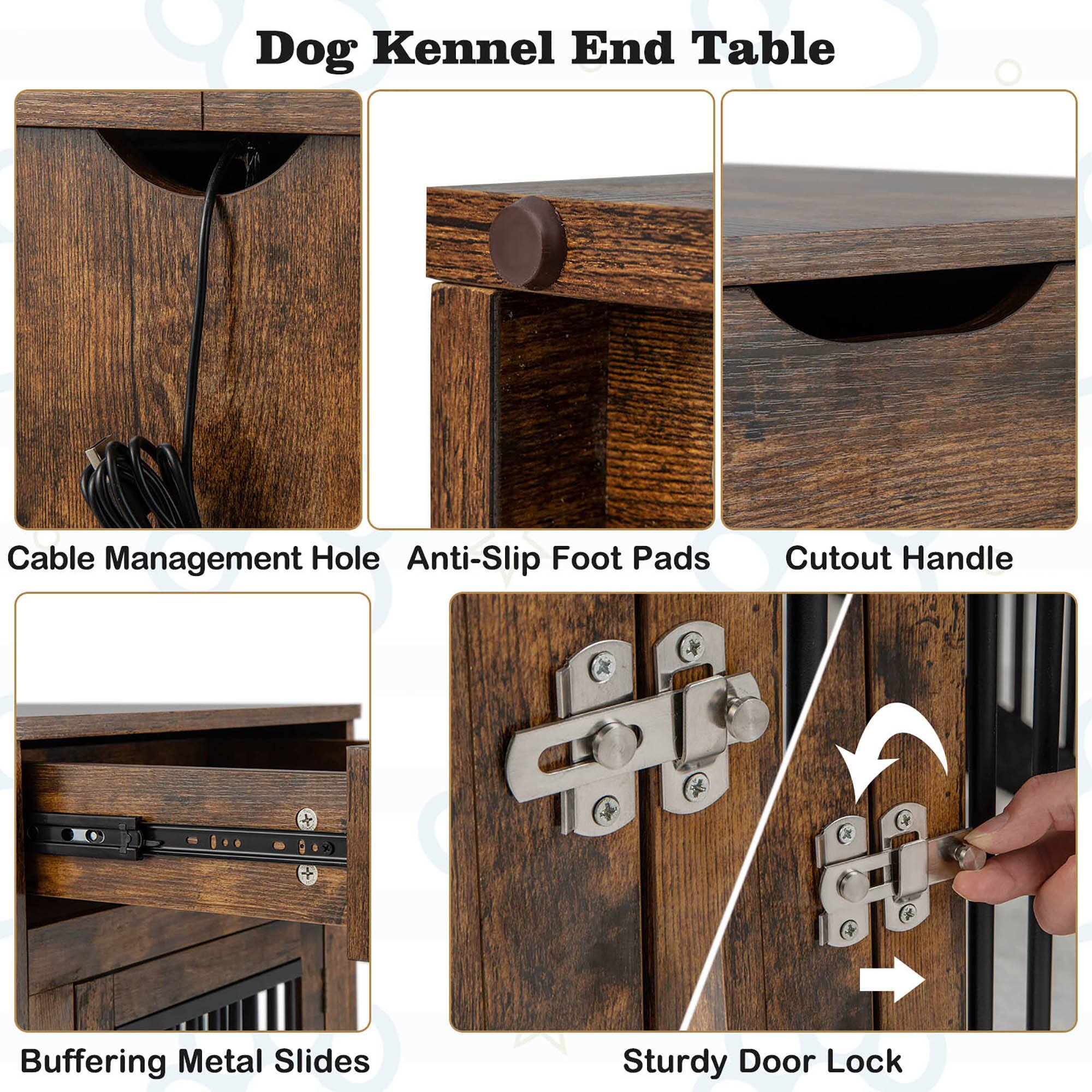 Dog Kennel End Table

- Cable Management Hole
- Anti-Slip Foot Pads
- Cutout Handle
- Buffering Metal Slides
- Sturdy Door Lock