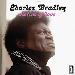Charles Bradley - Victim of Love - VINYL LP