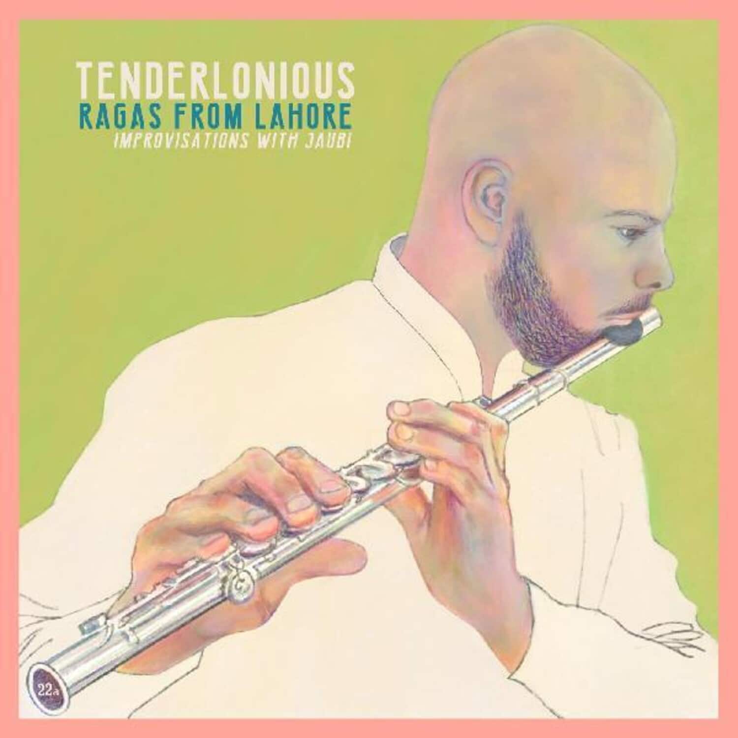 Tenderlonious - Ragas From Lahore - Improvisations With Jaubi   - COMPACT DISCS [CD] price history on PriceWatchPro