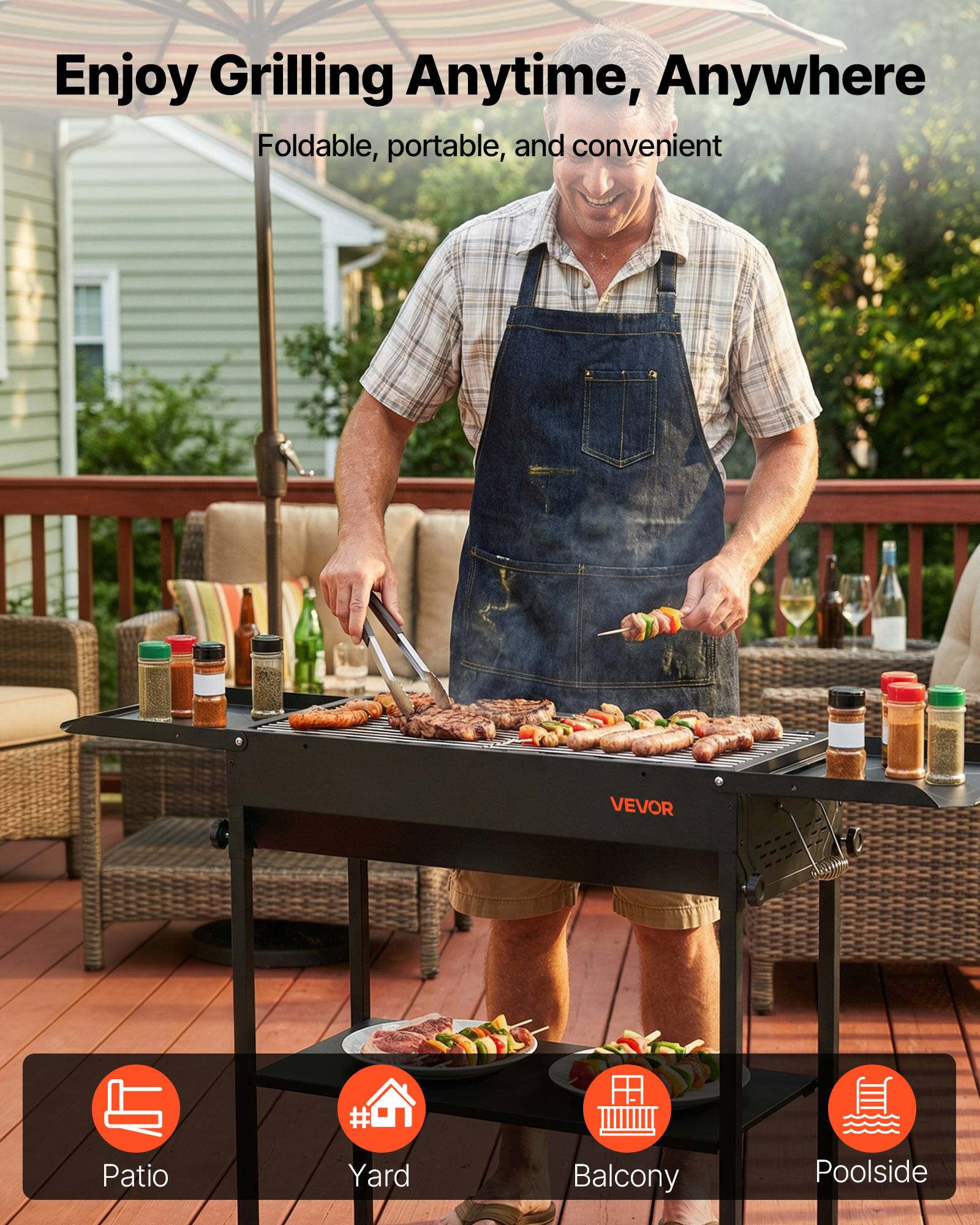 Enjoy Grilling Anytime, Anywhere

Foldable, portable, and convenient

Patio  
Yard  
Balcony  
Poolside