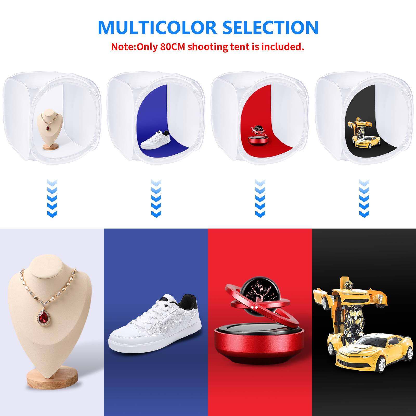 MULTICOLOR SELECTION  
Note: Only 80CM shooting tent is included.