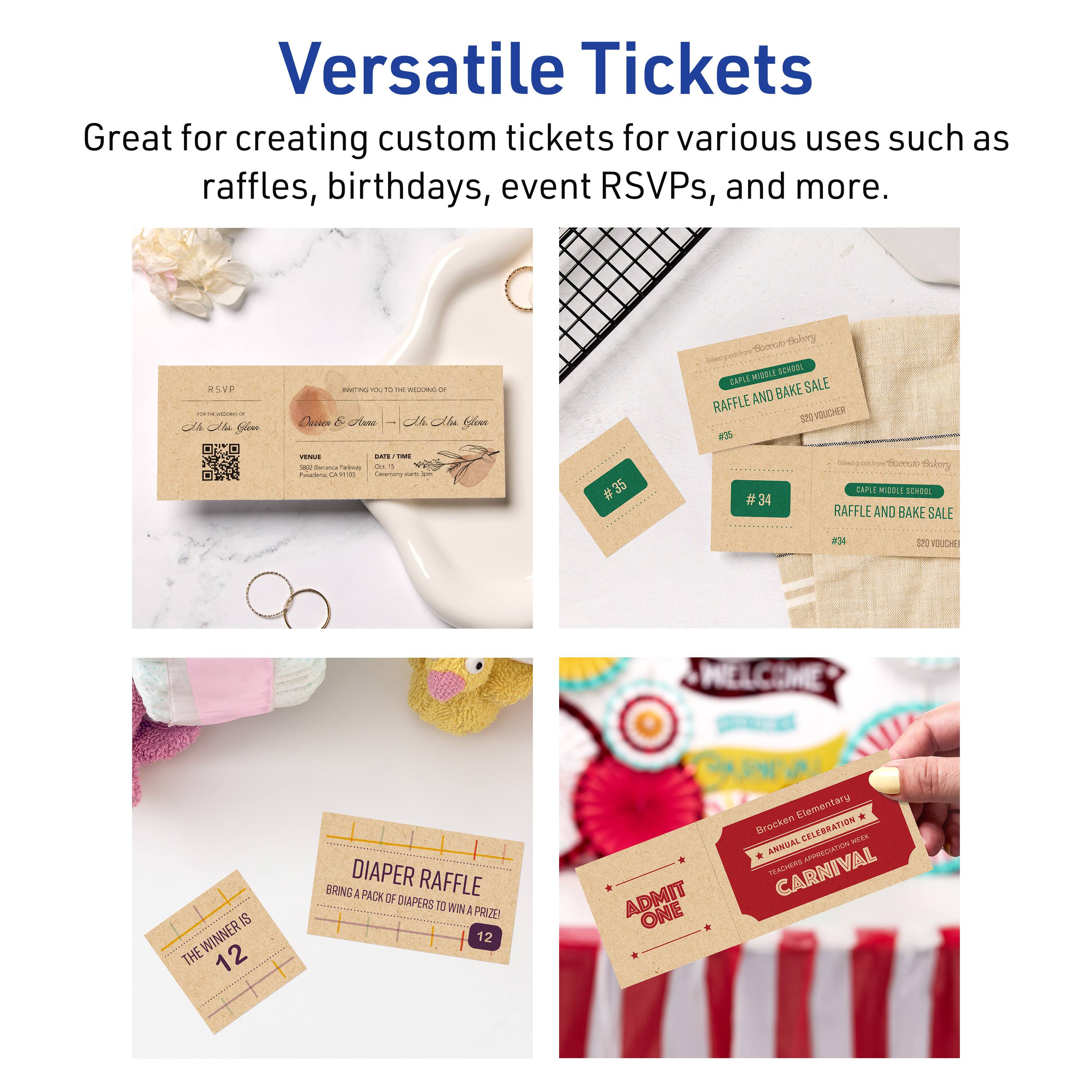 Versatile Tickets

Great for creating custom tickets for various uses such as raffles, birthdays, event RSVPs, and more.

RSVP

MIDDLE SCHOOL
RAFFLE AND BAKE SALE
VOUCHER

#35
#34

DIAPER RAFFLE
BRING A PACK OF DIAPERS TO WIN A PRIZE!
THE WINNER IS 12

ADMIT ONE

Brocken Elementary
ANNUAL CELEBRATION
TEACHERS APPRECIATION CARNIVAL