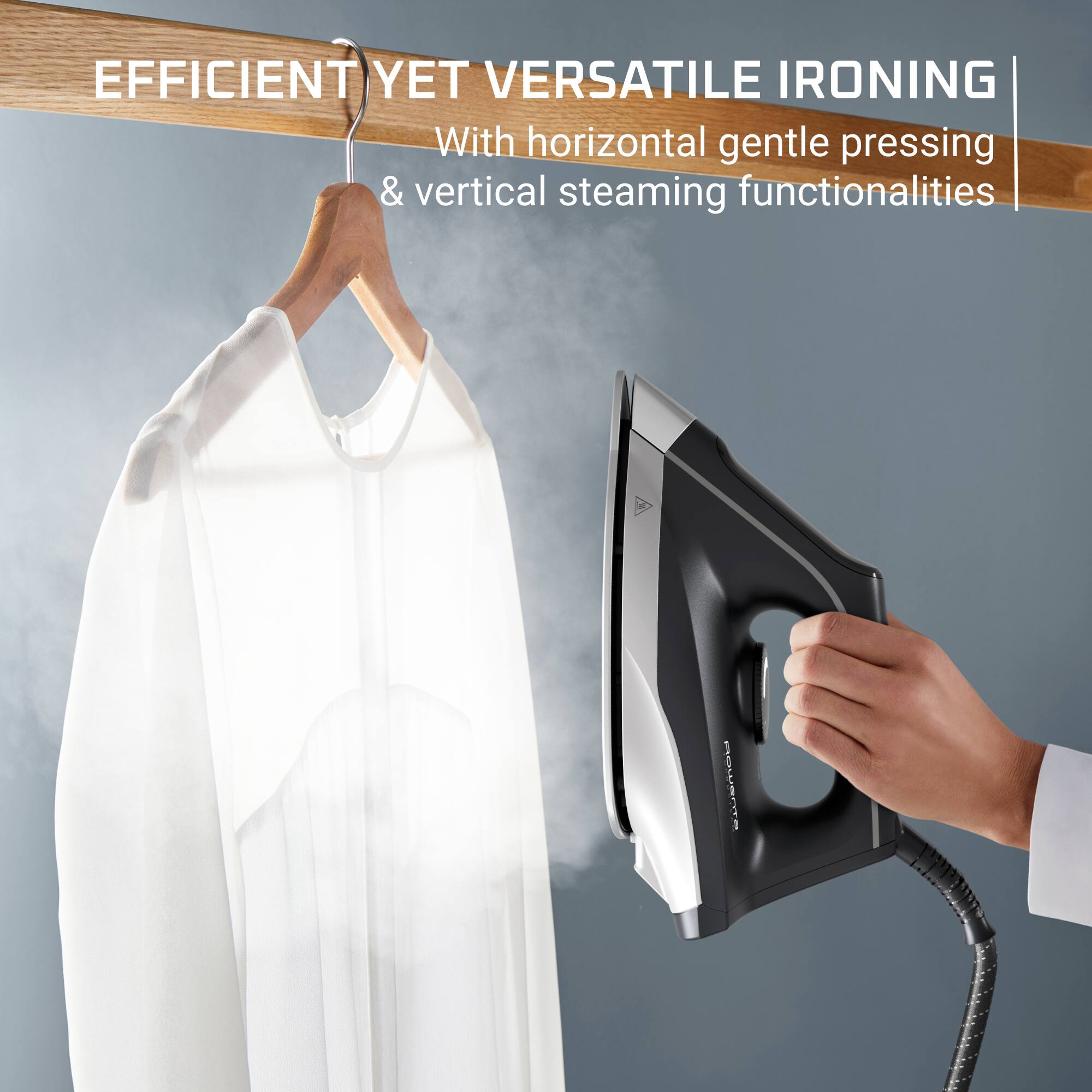 EFFICIENT YET VERSATILE IRONING  
With horizontal gentle pressing & vertical steaming functionalities