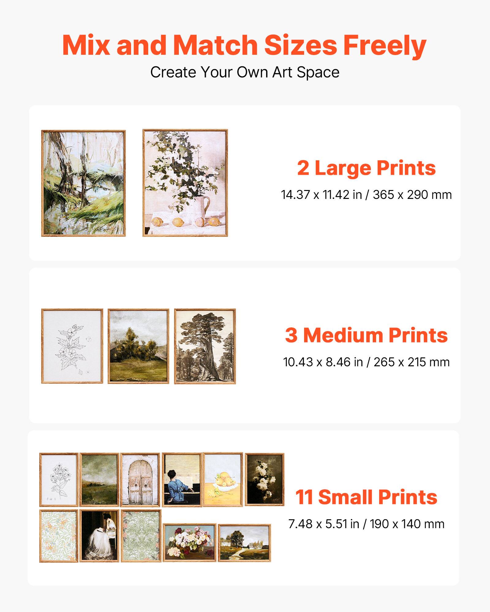 Mix and Match Sizes Freely Create Your Own Art Space

2 Large Prints 14.37 X 11.42 in / 365 X 290 mm

3 Medium Prints 10.43 X 8.46 in / 265 X 215 mm

11 Small Prints 7.48 X 5.51 in / 190 X 140 mm