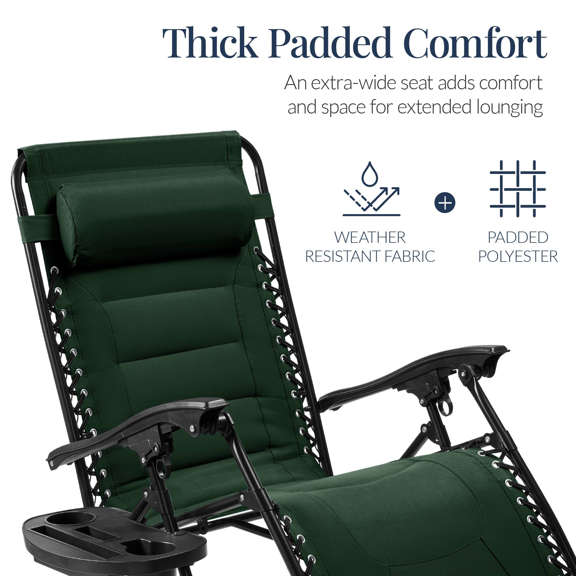 Thick Padded Comfort  
An extra-wide seat adds comfort and space for extended lounging  

WEATHER RESISTANT FABRIC + PADDED POLYESTER